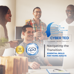 Navigating the Transition : ESSENTIAL SKILLS FOR YOUNG ADULTS
